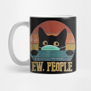 Ew People Black Cat Funny Intage Anti Social Introvert Mug